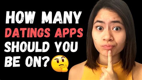 how many dating apps should i be on